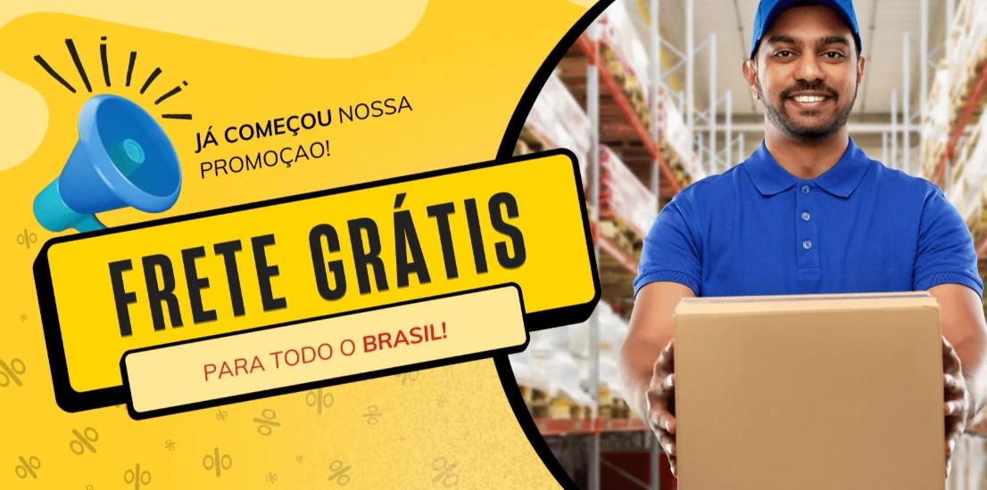 Já começou nossa promoção: frete grátis para todo o Brasil